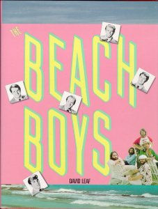 The Beach Boys and the California Myth David Leaf
