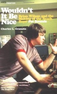 wouldnt-it-be-nice-brian-wilson-making-beach-charles-l-granata-paperback-cover-art